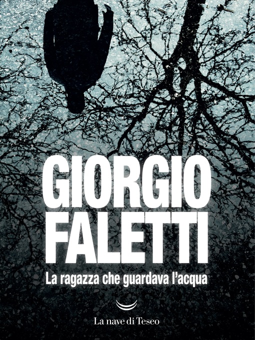 Title details for La ragazza che guardava l'acqua by Giorgio Faletti - Available